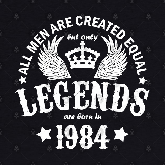 Legends are Born in 1984 by Dreamteebox